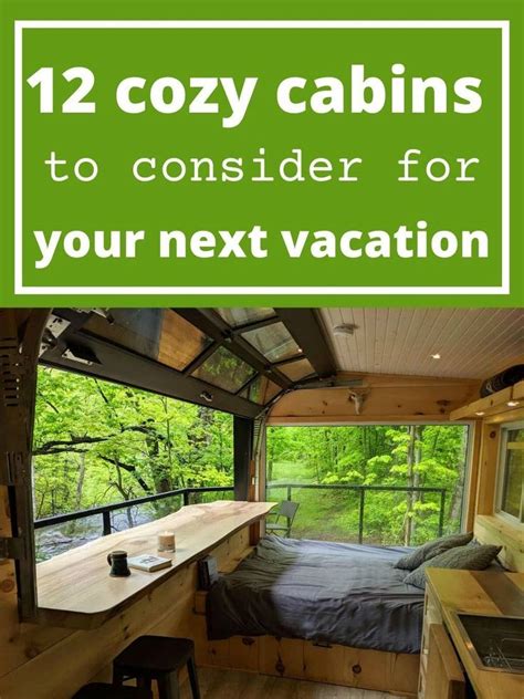 12 Cozy Cabins To Consider For Your Next Vacation Cozy Cabin Hot Tub