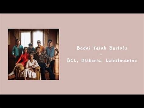 Badai Telah Berlalu Bunga Citra Lestari BCL Diskoria Laleilmanino