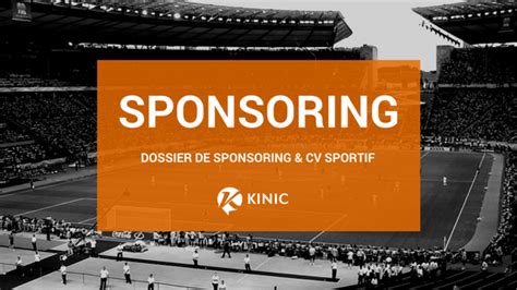 Dossiers De Sponsoring Et CV Sportif Kinic Sport