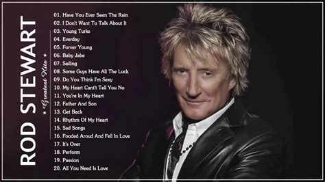 Rod Stewart Greatest Hits Full Album The Best Songs Of Rod Stewart