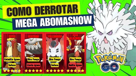 Como Derrotar A Mega Abomasnow En Incursiones En Pokemon Go Youtube