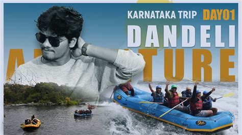 Hyderabad నడ Dandeli Road Trip Ultimate Adventures dandeli