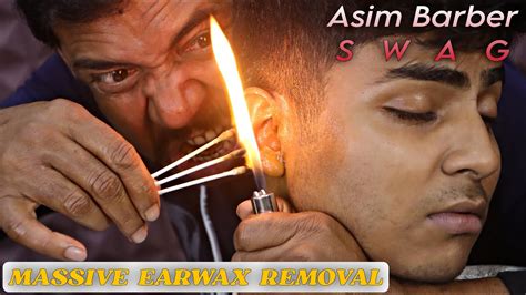 Massive Earwax Removal By Asim Barber Fire Ear Cleaning Head