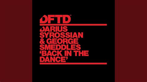 Back In The Dance By Darius Syrossian And George Smeddles Samples Covers And Remixes Whosampled