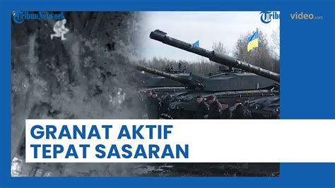 Aksi Gila Granat Aktif Militer Rusia Sambar Pasukan Tank Ukraina