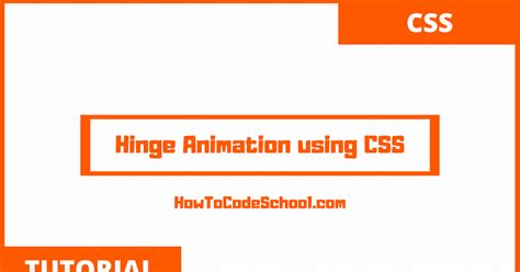 Hinge Animation using CSS