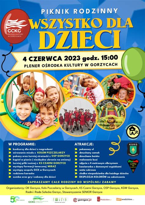 Piknik Rodzinny WSZYSTKO DLA DZIECI W Gorzycach 4 Czerwca 023 R O