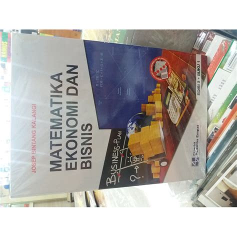 Jual BUKU EKONOMI BISNIS MATEMATIKA EKONOMI DAN BISNIS BUKU 1 JOSEP