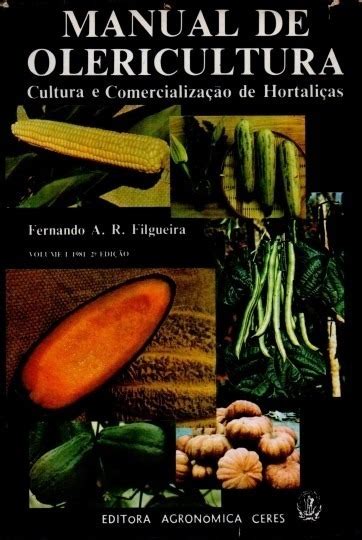 Livro Manual De Olericultura Vol Fernando A R Filgueira Mercadolivre