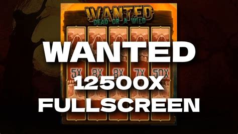 WANTED DEAD OR A WILD 5 VS MAX WIN 12 500X YouTube