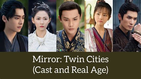 Mirror Twin Cities Cast And Real Age Upcoming Drama Li Yi Feng