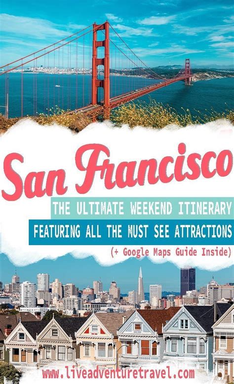 2 Days In San Francisco Visit All The Must See Attractions And Hidden