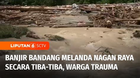 Banjir Bandang Melanda Kabupaten Nagan Raya Secara Tiba Tiba Warga