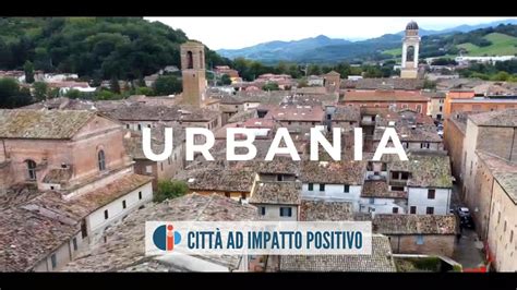 Urbania diventa Città ad Impatto Positivo YouTube