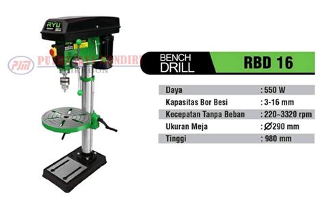 Jual Mesin Bor Duduk Ryu 16 Mm Atau Bench Drill 16 Mm Di Lapak Putra