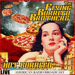 Rocking--Byrd: The Flying Burrito Brothers - Hot Burrito - Live ...