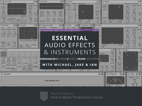 Ableton Live Audio Effects And Instruments Course Warp Academy