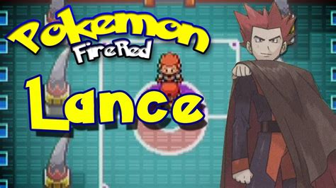 Pokemon FireRed Elite 4 Lance YouTube