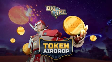 Big Time Token Preseason Leaderboard Airdrop Explained Gam3sgg