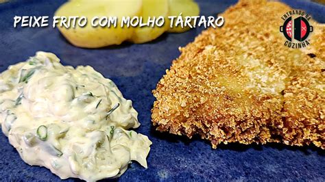 Como Fazer Peixe Frito Molho Tartaro Youtube