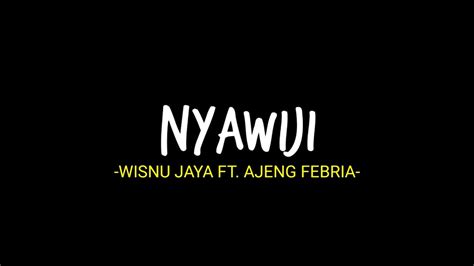 Sumilir Angin Teko Nggowo Kabar Bahagia Lirik Lagu Nyawiji Oleh Wisnu