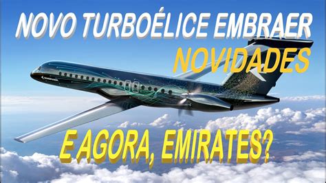 Novo TurboÉlice Embraer Com Novidades Youtube