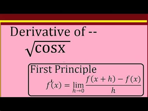 Derivative Of Root Cos X By First Principle YouTube