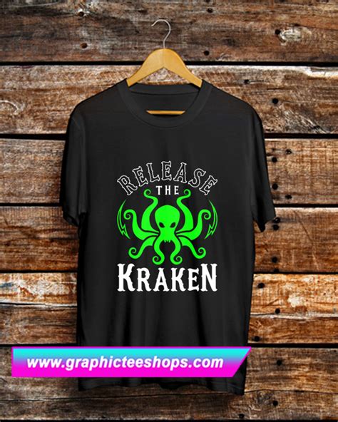 Release The Kraken T Shirt Gpmu Graphicteestores