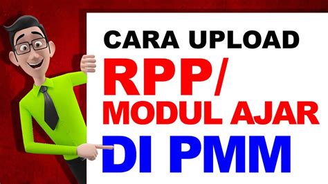 Cara Upload Rpp Di Pmm Cara Upload Modul Ajar Di Pmm E Kinerja Guru