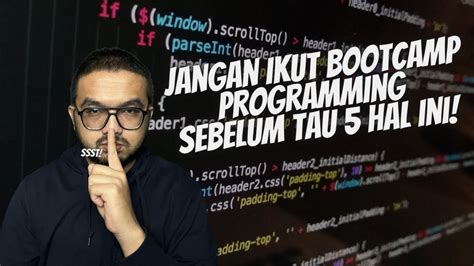 5 Hal Yang Harus Kamu Ketahui Di Balik Bootcamp Programing YouTube