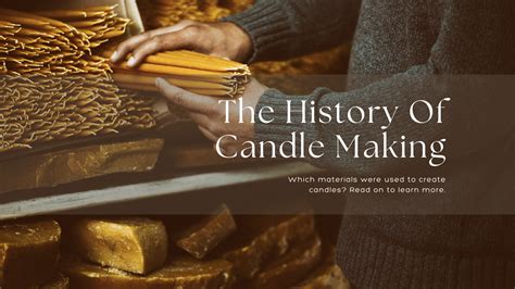 The History Of Candle Making Morouge Canada Morouge Canada