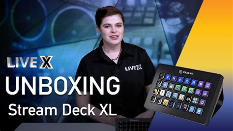 Unboxing: Stream Deck XL | Live X