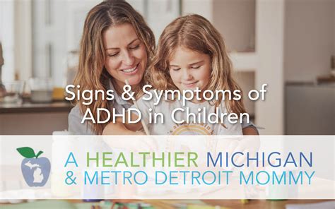 Signs & Symptoms of ADHD in Children | Metro Detroit Mommy