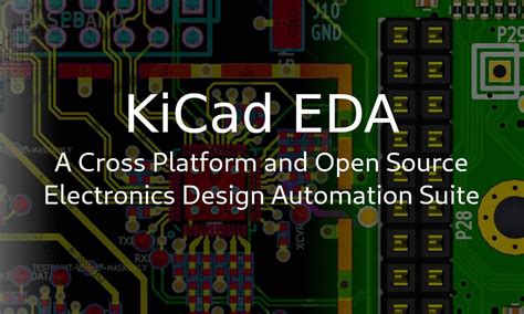 Kicad Nueva Versi N Del Software De Automatizaci N De Dise O Electr Nico