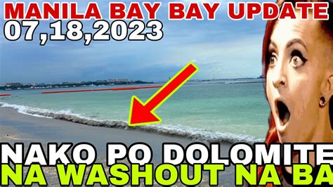 Manila Bay Update Nako Po Dolomite Na Washout Na Ba Miz July Youtube