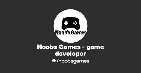 Noobs Games Game Developer Instagram Tiktok Linktree