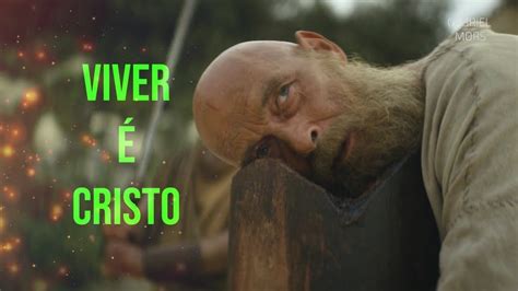 Viver é Cristo Morrer é Lucro Paulo Apóstolo De Cristo