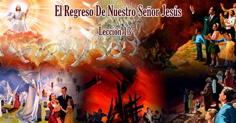 El regreso de nuestro Señor Jesús Sección maestros Lección 13