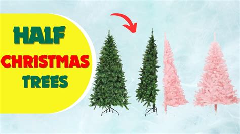 Best Half Christmas Trees For Walls And Corners Youtube