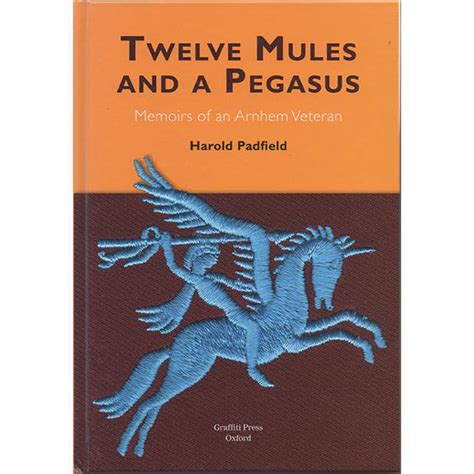 Twelve Mules And A Pegasus By Harold Padfield Book Memoirs Of An