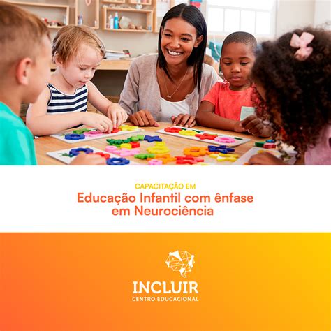 Capacitação em Educação Infantil ênfase em Neurociência Incluir