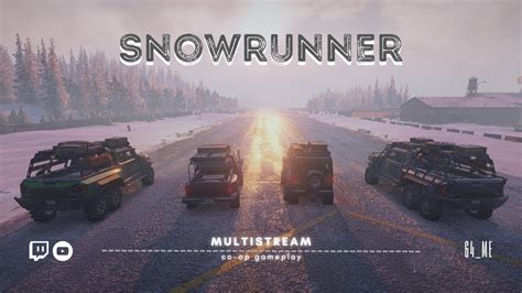 New Day New Everything Snowrunner Co Op Gameplay YouTube