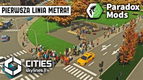 Pierwsza Linia Metra W Cities Skylines 2 S02E27 YouTube