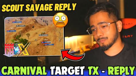 Scout Reply On Carnival Target Tx In Bgis Scout Savage Reply Youtube