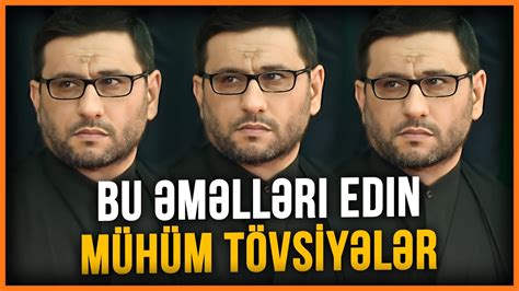 Ən yaxşı niyyət və ən gözəl əməl Hacı Şahin Bu əməlləri edin MÜHÜM