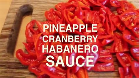 Pineapple Cranberry Habanero Sauce English Grill And BBQ Recipe