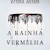 Resenha A Rainha Vermelha Victoria Aveyard Monólogo de Julieta