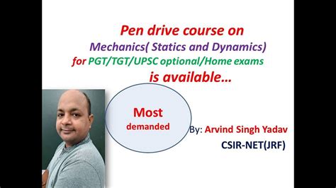 Pen Drive Course On Mechanics Statics And Dynamics For Pgt Tgt Upsc