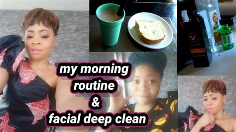 My Morning Routine And Facial Deep Clean Youtube