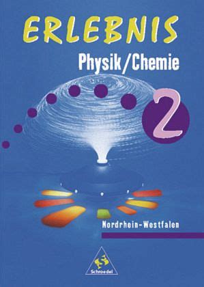 Erlebnis Physik Chemie 2 Schülerband Hauptschule Nordrhein